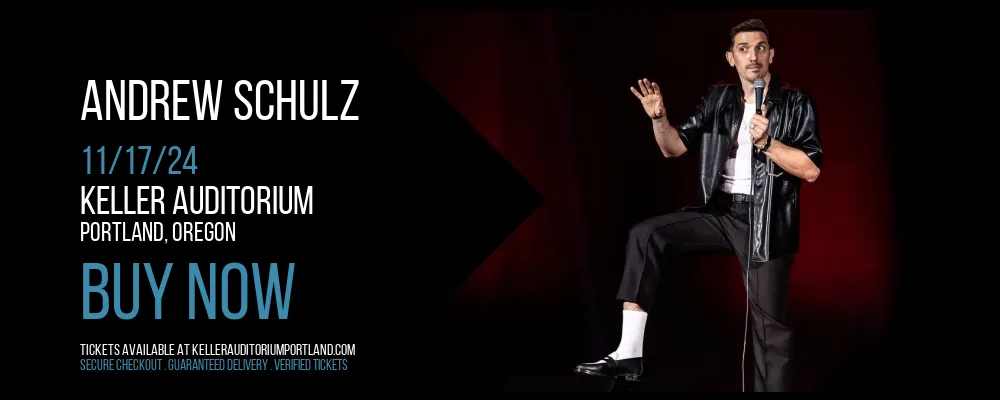 Andrew Schulz at Keller Auditorium